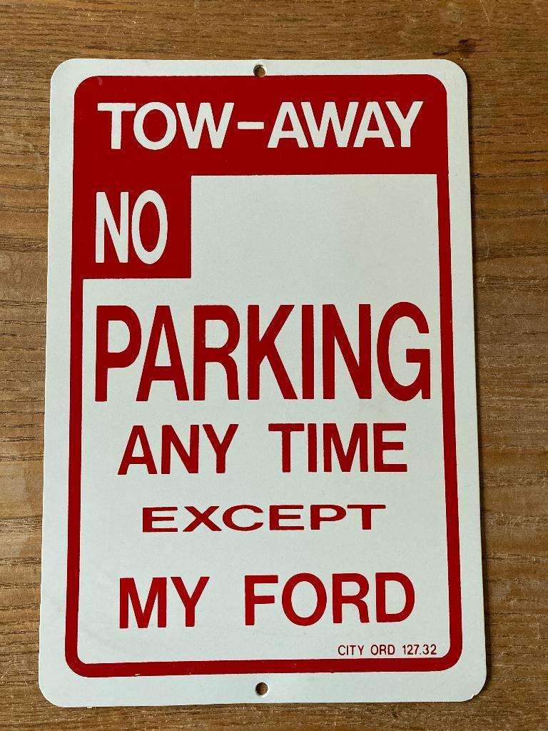 Plastic bord tow-away no parking except my Ford (34x23cm), Ophalen of Verzenden, Zo goed als nieuw, Auto's