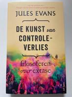 De kunst van controleverlies - Jules Evans, Boeken, Filosofie, Ophalen of Verzenden, Zo goed als nieuw, Wijsbegeerte of Ethiek