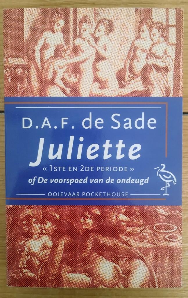 D.A.F. de Sade - Juliette, of De voorspoed van de ondergang, Boeken, Ophalen of Verzenden, Gelezen, D.A.F. de Sade, Nederland