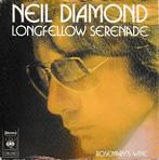 Neil Diamond - Longfellow serenade, Cd's en Dvd's, Vinyl Singles, Gebruikt, 7 inch, Single, Ophalen of Verzenden