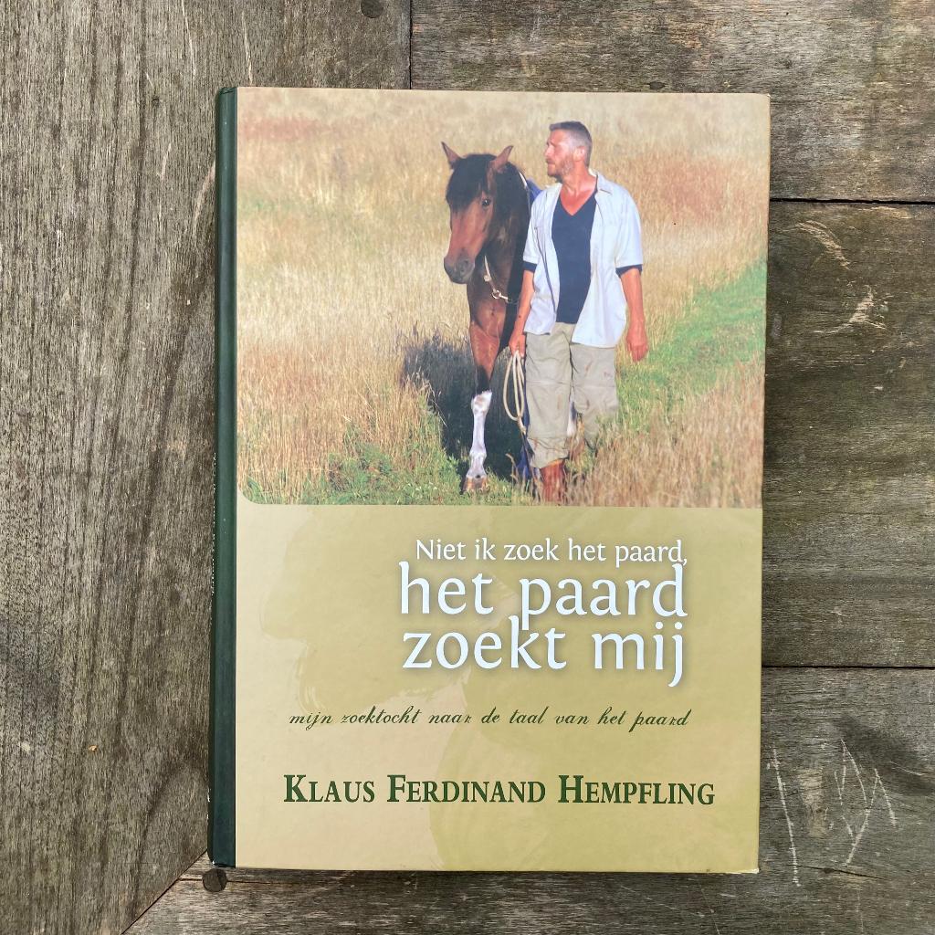 Niet ik zoek het paard, het paard zoekt mij Klaus Hempfling, Ophalen of Verzenden, Zo goed als nieuw, Paarden of Pony's