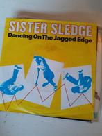 Sister sledge 7inch dancing on the jagged edge, Ophalen of Verzenden, Zo goed als nieuw, Pop