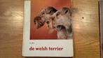 De Welsh terrier, Ophalen of Verzenden, Zo goed als nieuw