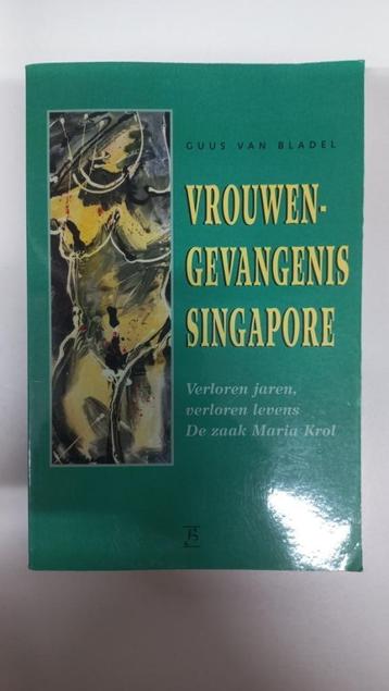 Guus van Bladel - Vrouwengevangenis Singapore beschikbaar voor biedingen