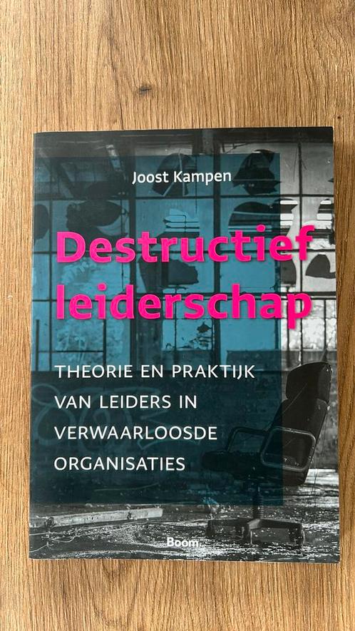 Joost Kampen - Destructief leiderschap, Boeken, Wetenschap, Zo goed als nieuw, Sociale wetenschap, Ophalen of Verzenden