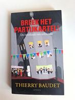 Breek het partijkartel! - Thierry Baudet, Boeken, Ophalen of Verzenden, Zo goed als nieuw, Politiek en Staatkunde, Nederland