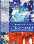 300 Kralenrijgtips & Technieken, Boeken, Hobby en Vrije tijd, Zo goed als nieuw, Verzenden
