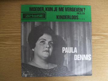 PAULA DENNIS   MOEDER, KUN JE ME VERGEVEN / KINDERLOOS  beschikbaar voor biedingen