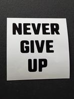 Never give up vinyl sticker, Auto diversen, Verzenden