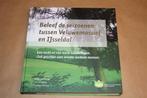 Beleef de seizoenen tussen Veluwemassief en IJsseldal., Ophalen of Verzenden, Zo goed als nieuw, Natuur algemeen