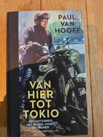 Paul van Hooff - Van hier tot Tokio, Ophalen of Verzenden, Zo goed als nieuw, Paul van Hooff