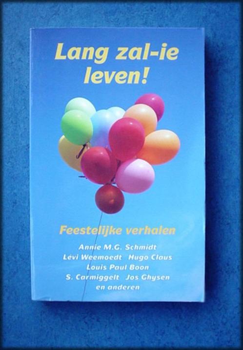 LANG ZAL - IE LEVEN ! - Feestelijke Verhalen, Boeken, Overige Boeken, Zo goed als nieuw, Verzenden