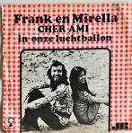 Frank En Mirella – Cher Ami, Ophalen of Verzenden, Gebruikt, Overige formaten, Levenslied of Smartlap