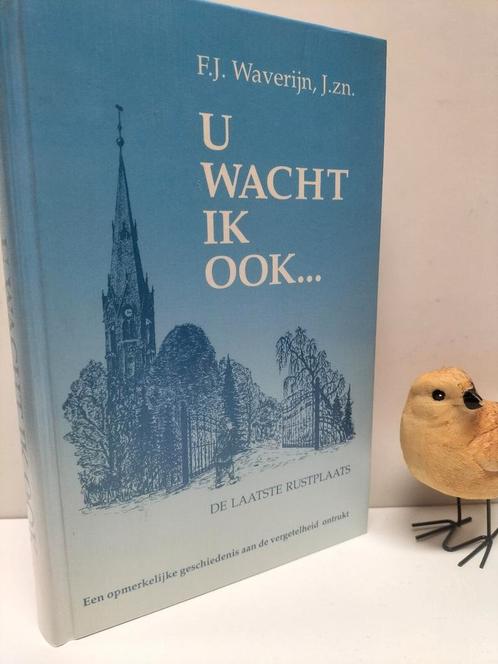 Waverijn, F.J.; U wacht ik ook, Boeken, Godsdienst en Theologie, Gelezen, Christendom | Protestants, Ophalen of Verzenden