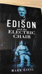 Edison and the Electric Chair A Story of Light and Death, Boeken, Taal | Engels, Gelezen, Non-fictie, Mark Essig, Verzenden