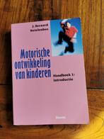 Motorische ontwikkeling van kinderen, J. Bernard Netelenbos., J. Bernard Netelenbos, Zo goed als nieuw, Gamma, Verzenden