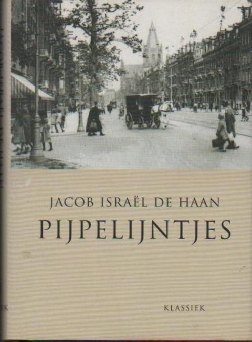 Pijpelijntjes Jacob Israel de Haan /  De Pijp Amsterdam, Boeken, Literatuur, Zo goed als nieuw, Nederland, Verzenden