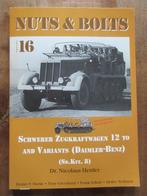 NUTS & BOLTS SCHWERER Zugkraftwagen 12 Variants Daimler-Benz, Ophalen of Verzenden, Tweede Wereldoorlog, Gelezen
