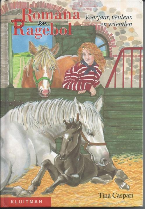 Tina Caspari-Romana en Ragebol-Voorjaar, veulens en vrienden, Boeken, Kinderboeken | Jeugd | 10 tot 12 jaar, Zo goed als nieuw