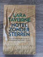 Lara Taveirne - Hotel zonder sterren 2017, Boeken, Romans, Ophalen of Verzenden, Zo goed als nieuw