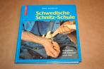 Schwedische Schnitz-Schule. Arbeiten mit Messer und Axt., Ophalen of Verzenden, Gelezen