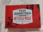 Het stille meisje - Tess Gerritsen - dwarsligger 317, Gelezen, Ophalen of Verzenden, Nederland