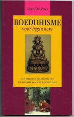 Boeddhisme voor beginners - Sjoerd de Vries, Ophalen of Verzenden, Boeddhisme, Sjoerd de Vries, Zo goed als nieuw
