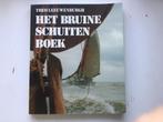 Het Bruine Schuiten Boek - Theo Leeuwenburgh, Ophalen of Verzenden, Gelezen, Boot