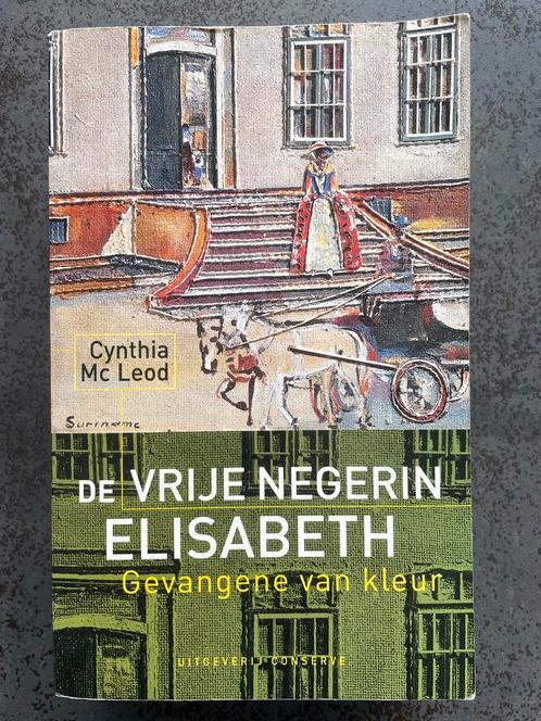 De vrije negerin Elisabeth - Cynthia Mc Leod, Boeken, Historische romans, Gelezen, Ophalen