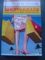 sophie kinsella--shopalicious, Ophalen of Verzenden, Gelezen