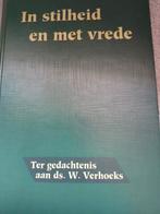 In stilheid en met vrede. Ds W Verhoeks e/a, Christendom | Protestants, Ophalen of Verzenden, Zo goed als nieuw, Ds W Verhoeks e/a