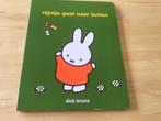 Nijntje gaat naar buiten - Dick Bruna, Ophalen of Verzenden, Zo goed als nieuw, 1 tot 2 jaar