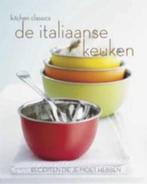 De Italiaanse keuken - Kitchen Classics, Ophalen of Verzenden, Italië, Zo goed als nieuw