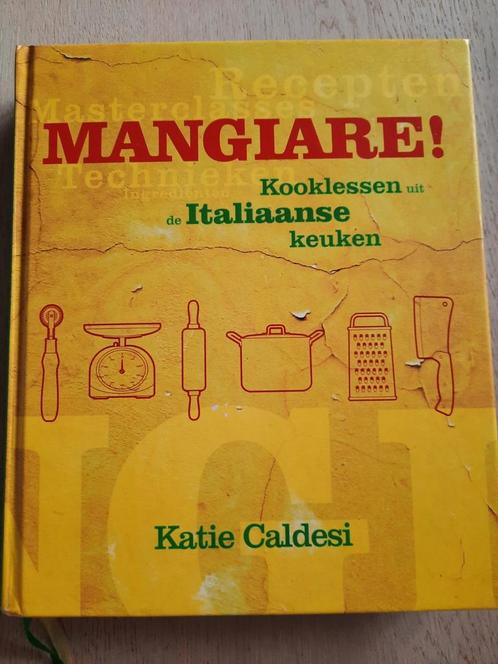MANGIARE! - Katie Caldesi, Boeken, Kookboeken, Zo goed als nieuw, Italië, Ophalen of Verzenden