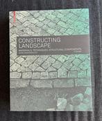Constructing Landscape: Materials, Techniques, Structural Co, Ophalen, Zo goed als nieuw
