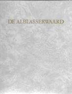 Jan Stout e.a.: DE ALBLASSERWAARD, Boeken, Geschiedenis | Stad en Regio, Ophalen of Verzenden, Gelezen