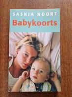 Saskia Noort. - Babykoorts, Ophalen of Verzenden, Zo goed als nieuw, Saskia Noort.