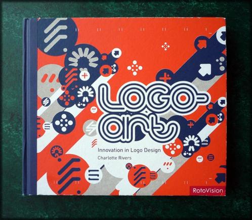 LOGO ART - Innovations in Logo Design - Charlotte Rivers Har, Boeken, Kunst en Cultuur | Fotografie en Design, Zo goed als nieuw
