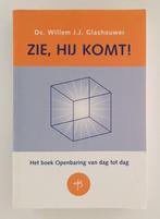 Glashouwer, Ds. Willem J.J. - Zie, Hij komt! / het boek Open, Boeken, Godsdienst en Theologie, Gelezen, Verzenden