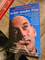 10 Jaar Zonder Pim - Fortuyn, Ophalen of Verzenden, Zo goed als nieuw, Joost Eerdmans, Martijn van Winkelhof, Politiek