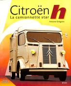 Citroën H - La Camionette Star, Verzenden, Nieuw, Antione Gregoire, Vrachtwagen