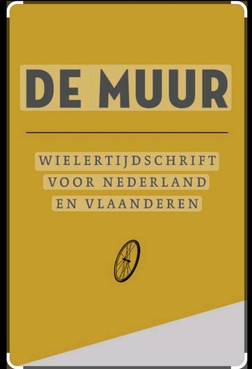 Koopje: 70 x De Muur - literair wielertijdschrift voor € 150, Boeken, Sportboeken, Zo goed als nieuw, Lopen en Fietsen, Ophalen of Verzenden