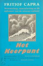 Fritjof Capra Het Keerpunt, Boeken, Ophalen of Verzenden, Zo goed als nieuw
