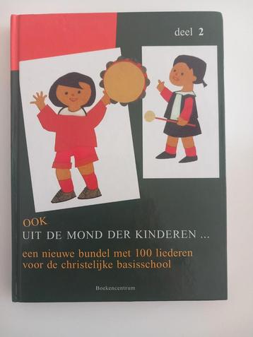 Ook uit de mond der kinderen, deel 2, zangbundel met noten beschikbaar voor biedingen