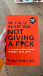 Mark Manson - De edele kunst van not giving a fuck, Boeken, Ophalen of Verzenden, Zo goed als nieuw, Mark Manson