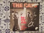The cats          Be my day, Cd's en Dvd's, Vinyl Singles, Ophalen of Verzenden, Zo goed als nieuw, Pop, Single