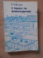 IT BEGOUN OP BOLLETONGERSDEI ES de Jong friestalig, Boeken, Romans, Ophalen of Verzenden, Gelezen