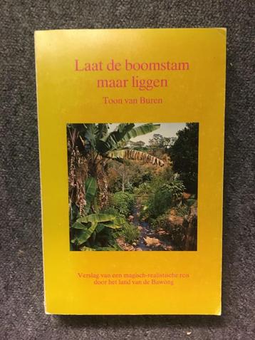 Laat de Boomstam maar Liggen ; door Toon van Buren #Afrika beschikbaar voor biedingen