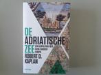 De Adriatische zee - Robert D. Kaplan, Gelezen, Robert D. Kaplan, Ophalen of Verzenden, 20e eeuw of later