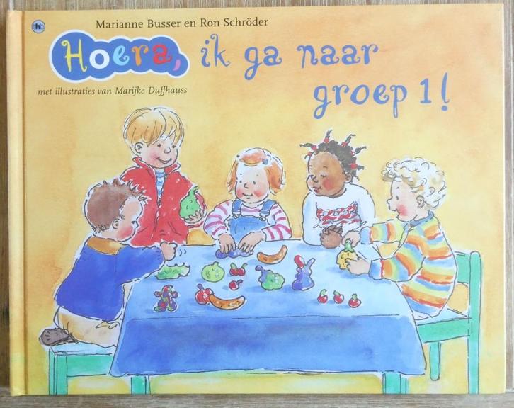 Hoera  ik ga naar groep 1  - Busser en Schroder, Boeken, Kinderboeken | Kleuters, Zo goed als nieuw, 4 jaar, Jongen of Meisje